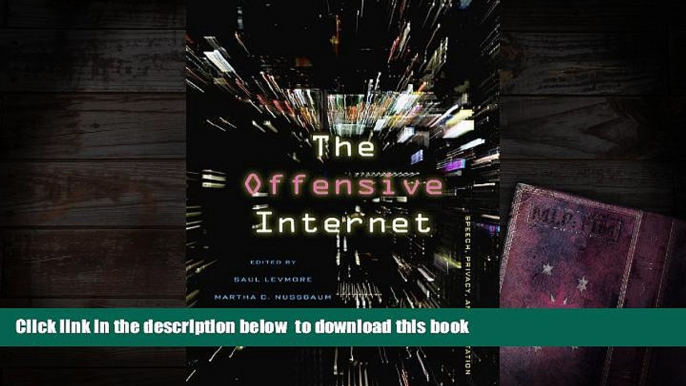 READ book  The Offensive Internet: Speech, Privacy, and Reputation READ ONLINE