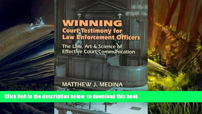 EBOOK ONLINE  Winning Court Testimony for Law Enforcement Officers  FREE BOOK ONLINE