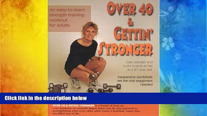 Read Online Phyllis Rogers Over 40   Gettin  Stronger: An easy-to-learn strength training workout