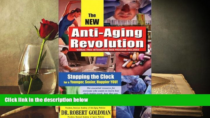 PDF  New Anti-Aging Revolution: Stop the Clock: Time Is on Your Side for a Younger, Stronger,