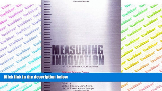 Read Online Measuring Innovation in OECD and Non-OECD Countries: Selected Seminar Papers  For Ipad