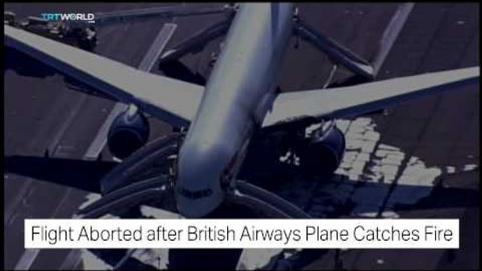 TRT World: Flight aborted after British Airways plane catches fire