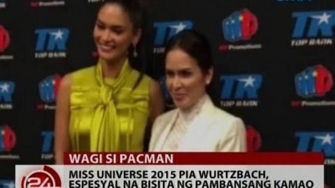 24 Oras: Miss Universe 2015 Pia Wurtzbach, espesyal na bisita ng pambansang kamao