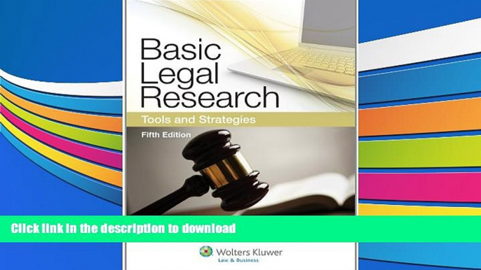 READ book  Basic Legal Research: Tools and Strategies, Fifth Edition (Aspen Coursebook) Amy E.