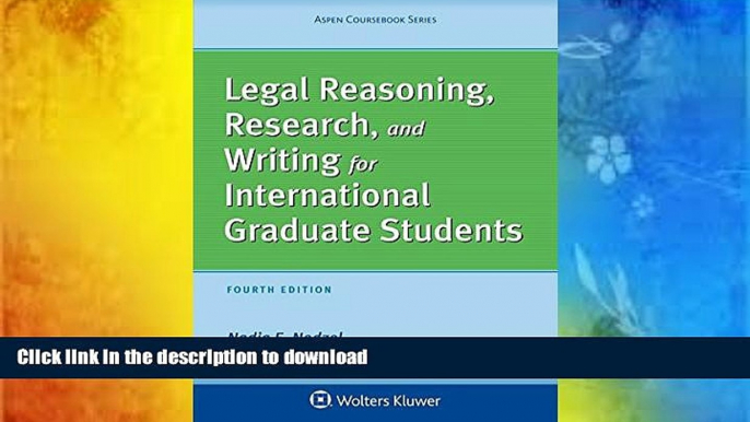 READ book  Legal Reasoning, Research, and Writing for International Graduate Students (Aspen