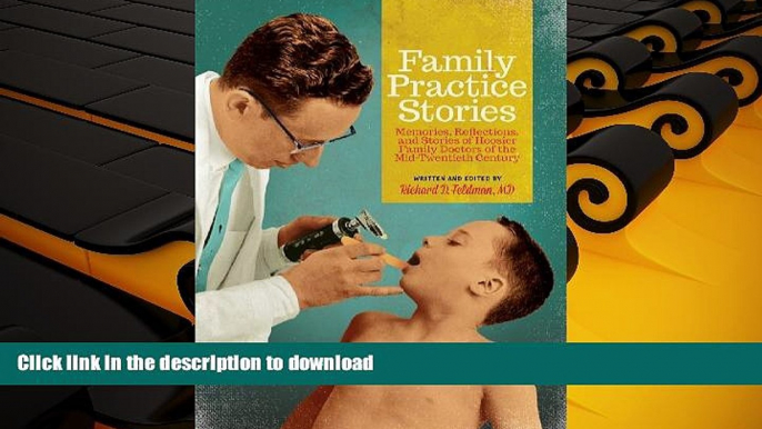 FAVORITE BOOK Family Practice Stories: Memories, Reflections, and Stories of Hoosier Family