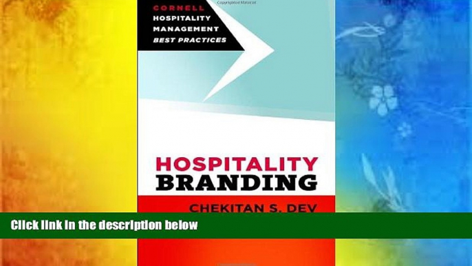 Read Online Hospitality Branding (Cornell Hospitality Management: Best Practices) For Kindle