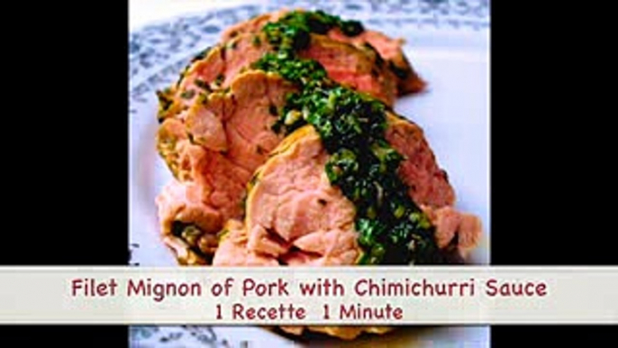 Filet Mignon of Pork with Chimichurri Sauce