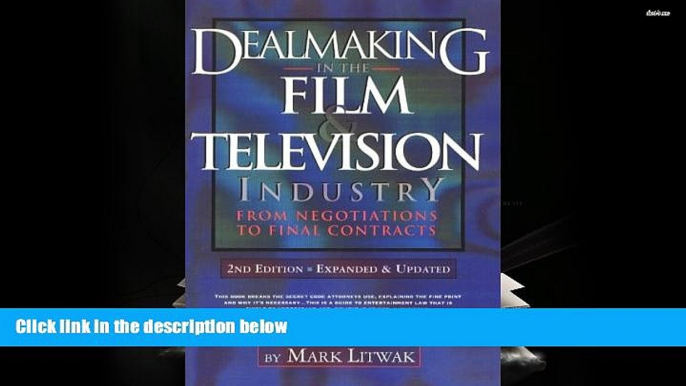 Read  Dealmaking in the Film and Television Industry From Negotiations Through Final Contracts: