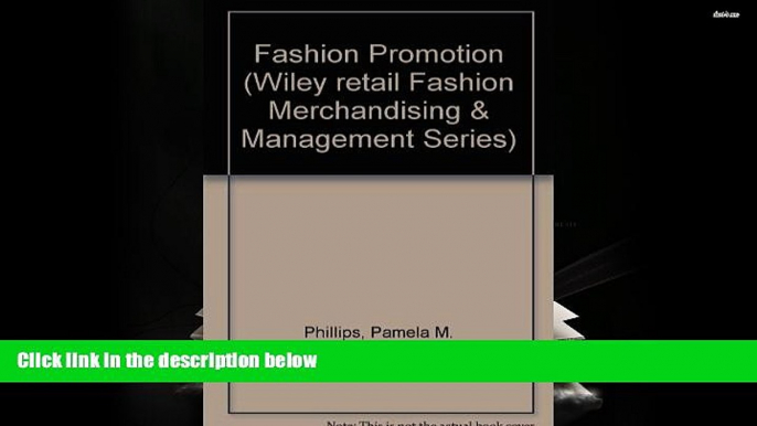 Read  Fashion Sales Promotion: The Selling Behind the Selling (Wiley Retail Fashion Merchandising