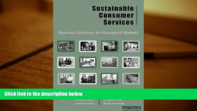 PDF [FREE] DOWNLOAD  Sustainable Consumer Services: Business Solutions for Household Markets BOOK