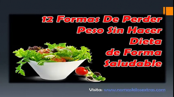 12 FORMAS SALUDABLES DE PERDER PESO SIN DIETA