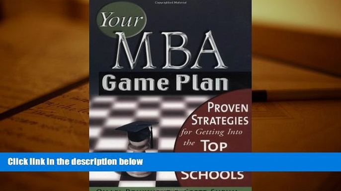 EBOOK ONLINE Your MBA Game Plan: Proven Strategies for Getting Into the Top Business Schools