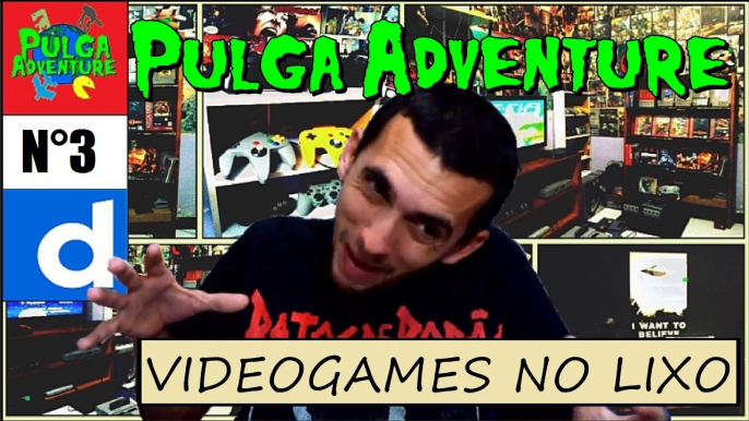 Vídeo Games no LIXO - Caçadores de  Vídeo Games - Pulga Adventure