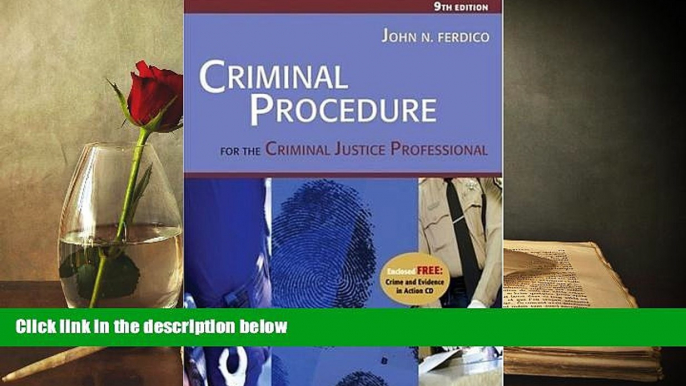 PDF [DOWNLOAD] Criminal Procedures for the Criminal Justice Professional (9th Edition) Text Only