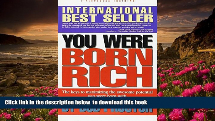 PDF  You Were Born Rich:  Now You Can Discover and Develop Those Riches Bob Proctor For Ipad