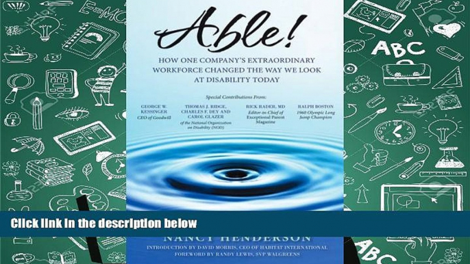 Read  Able!: How One Company s Extraordinary Workforce Changed the Way We Look at Disability