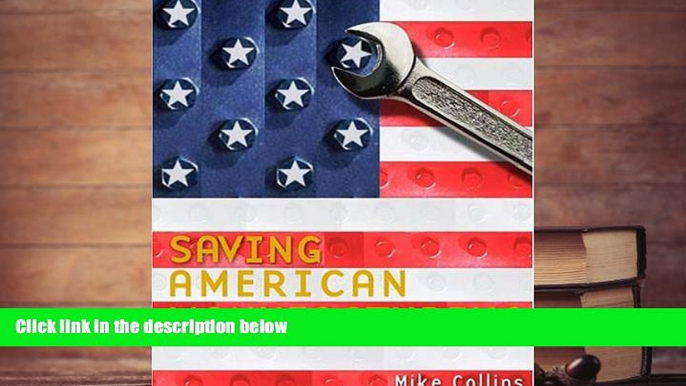 Read  Saving American Manufacturing  Ebook READ Ebook