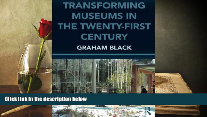 Read  Transforming Museums in the Twenty-first Century (Heritage: Care-Preservation-Management)