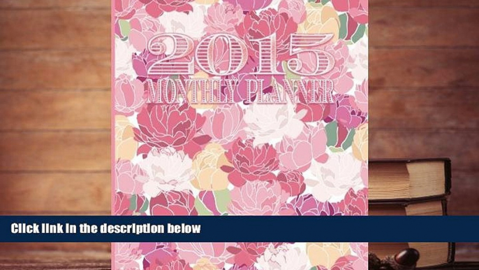 PDF [DOWNLOAD] 2015 Monthly Planner (Vintage Cover Day Planners, Organizers,   Calendars) (Volume