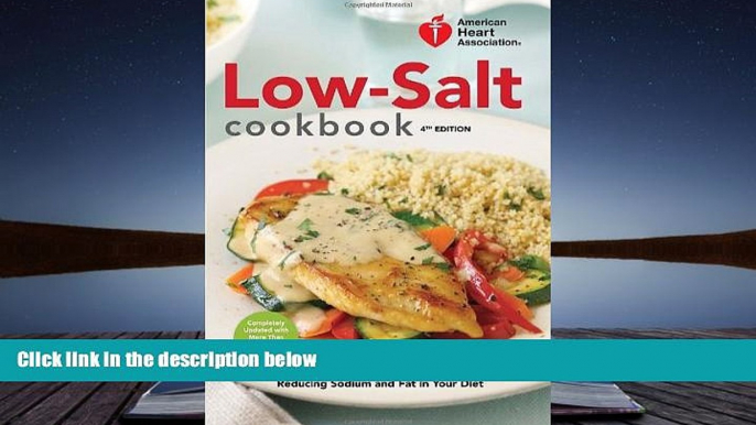 Audiobook  American Heart Association Low-Salt Cookbook, 4th Edition: A Complete Guide to Reducing