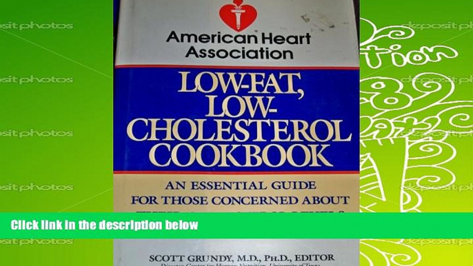 Read Online American Heart Association Low-Fat, Low-Cholesterol Cookbook American Heart