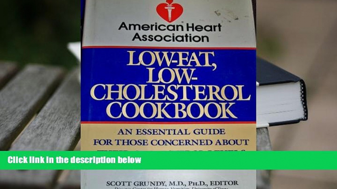 Read Online American Heart Association Low-Fat, Low-Cholesterol Cookbook American Heart