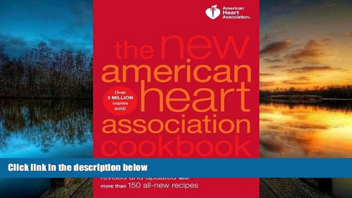 Read Online The New American Heart Association Cookbook, 8th Edition: Revised and Updated with