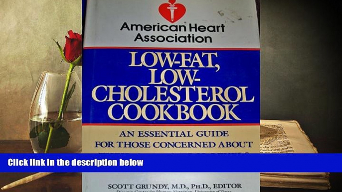 Read Online American Heart Association Low-Fat, Low-Cholesterol Cookbook American Heart