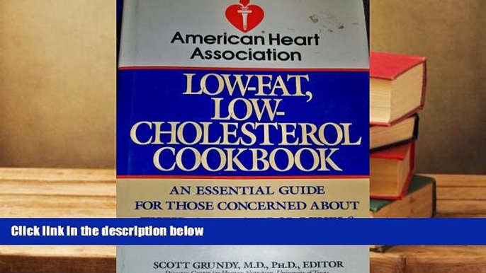 Read Online American Heart Association Low-Fat, Low-Cholesterol Cookbook American Heart