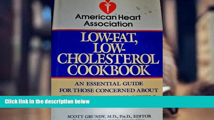 Read Online American Heart Association Low-Fat, Low-Cholesterol Cookbook American Heart