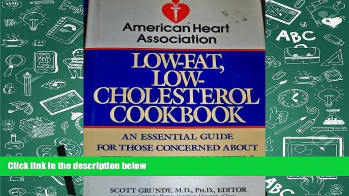 Read Online American Heart Association Low-Fat, Low-Cholesterol Cookbook American Heart