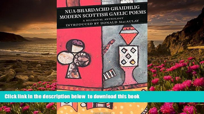 BEST PDF  Nua-Bhardachd Gaidhlig/Modern Scottish Gaelic Poems: A Bilingual Anthology (Canongate