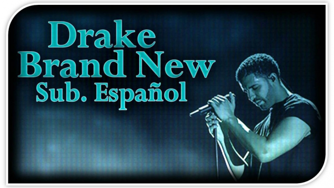 Drake - Brand new (Subtitulado al Español) [LETRA] [LiriksElBanting]