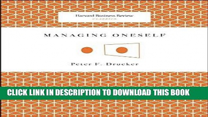 Read Online Managing Oneself (Harvard Business Review Classics) Full Mobi