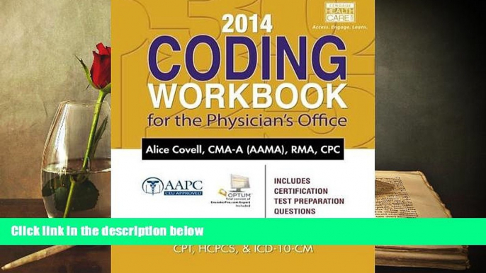 Read  2014 Coding Workbook for the Physician s Office (with Cengage EncoderPro.com Demo Printed