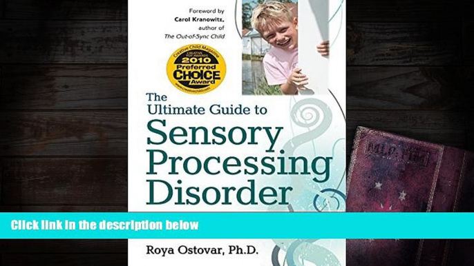 PDF  The Ultimate Guide to Sensory Processing Disorder: Easy, Everyday Solutions to Sensory