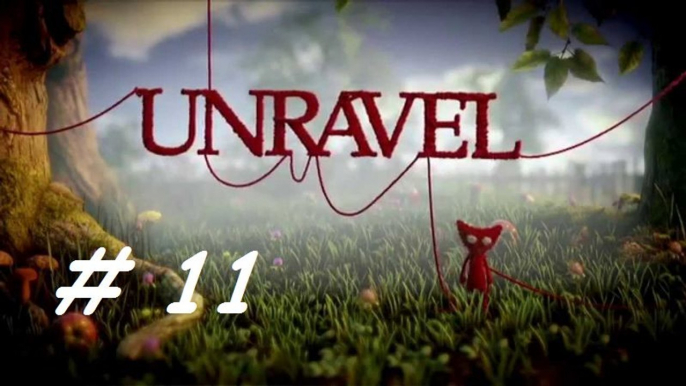 UNRAVEL : Dernière feuille | Episode 11 - Let's Play FR