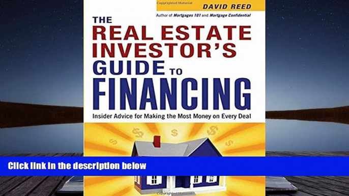 Read  The Real Estate Investor s Guide to Financing: Insider Advice for Making the Most Money on