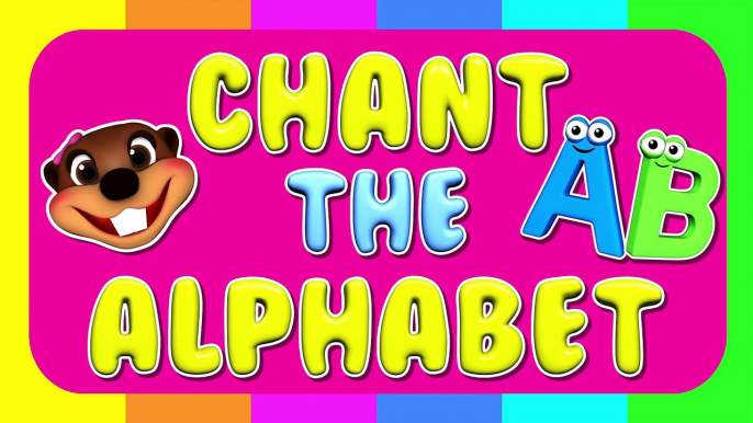 'Chant the Alphabet' _ ABC Learning for Children, Learn ABCs for Kids, Teach Letters by Busy Beavers-LjP6_mQL4as