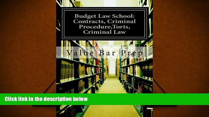 Kindle eBooks  Budget Law School: Contracts, Criminal Procedure,Torts, Criminal Law: A Contracts