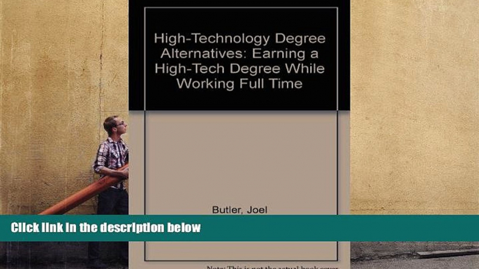 FREE [PDF]  High-Technology Degree Alternatives: Earning a High-Tech Degree While Working Full