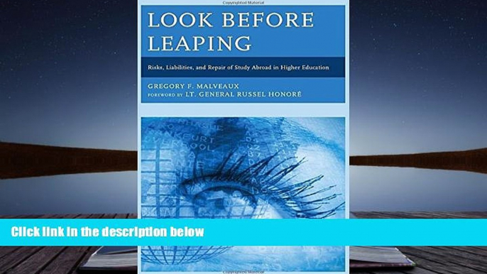 EBOOK ONLINE  Look Before Leaping: Risks, Liabilities, and Repair of Study Abroad in Higher