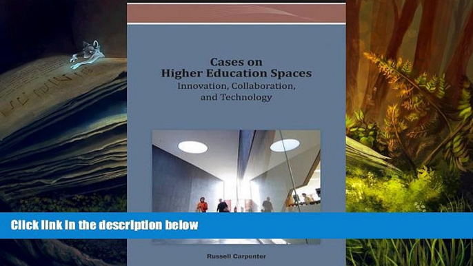 Kindle eBooks  Cases on Higher Education Spaces: Innovation, Collaboration, and Technology