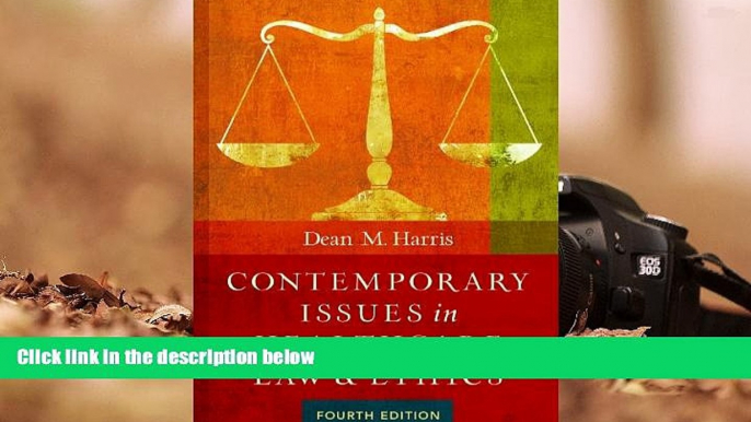 BEST PDF  Contemporary Issues in Healthcare Law and Ethics, Fourth Edition TRIAL EBOOK