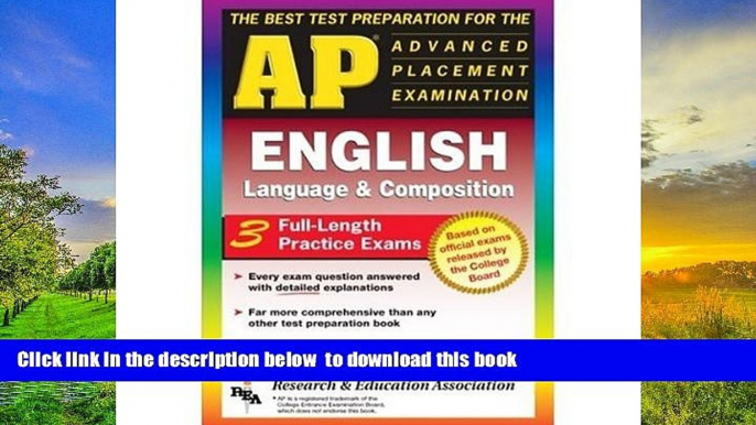 PDF [DOWNLOAD] AP English Language   Composition (REA) - The Best Test Prep for the AP Exam