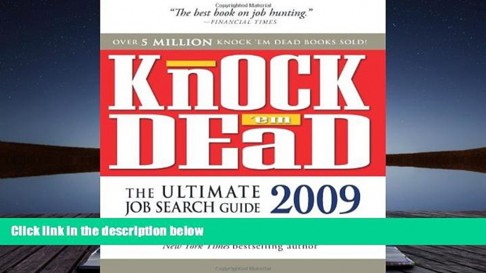 Download Knock  em Dead 2009: The Ultimate Job Search Guide (Knock  em Dead) Books Online