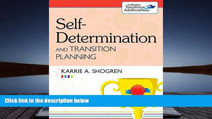 READ ONLINE  Self-Determination and Transition Planning (The Brookes Transition to Adulthood