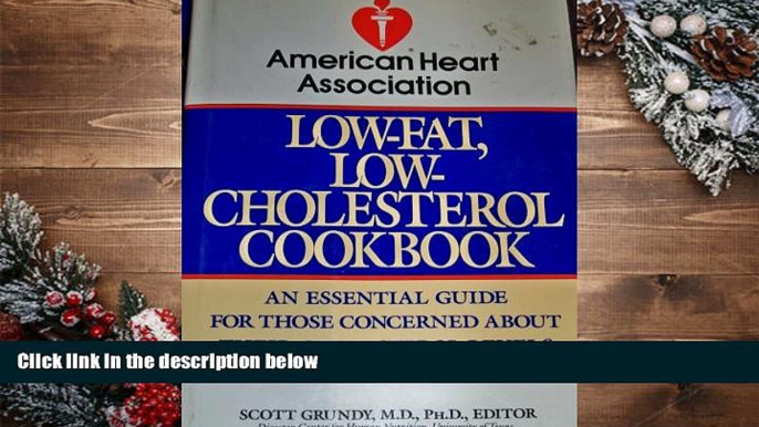 Read Online American Heart Association Low-Fat, Low-Cholesterol Cookbook American Heart