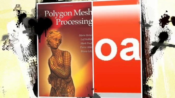 [V730.Ebook] Polygon Mesh Processing - Get Ebook